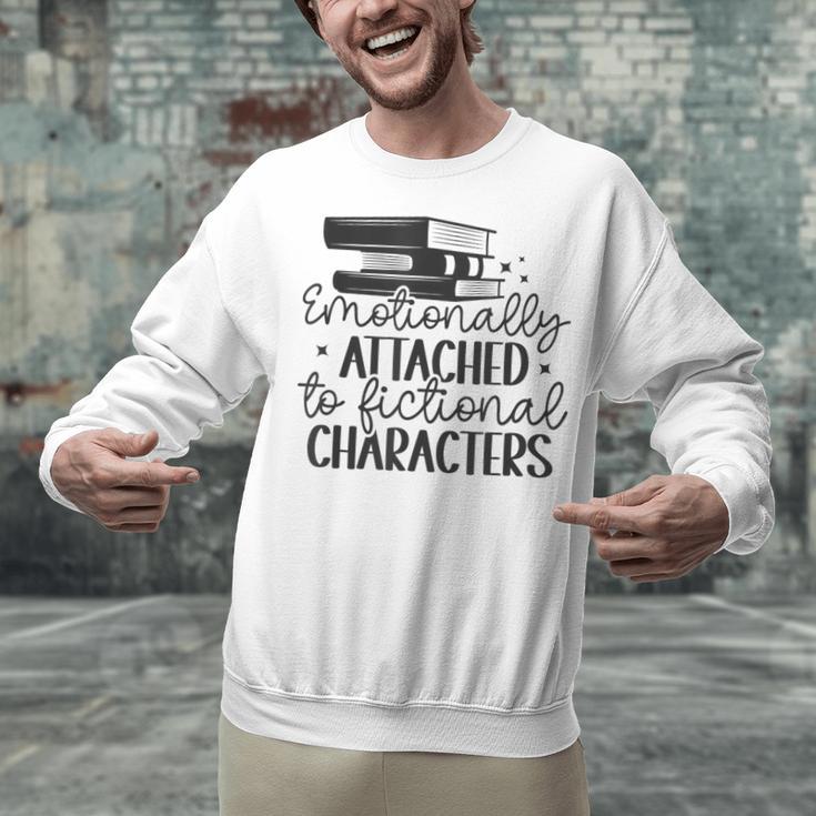 Emotionally Attached To Fictional Characters Banned Books Unisex Sweatshirt Emotionally Attached To Fictional Characters Banned Books Unisex Sweatshirt