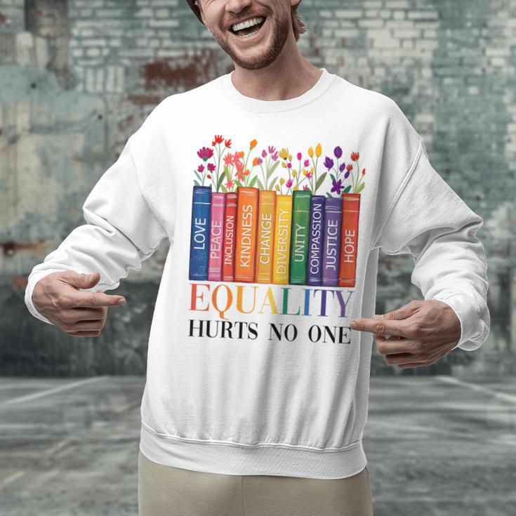 Equality Hurts No One LGBTQ Pride Books And Flowers Unisex Sweatshirt
