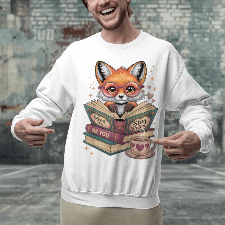 Fox Read Books Be Kind Stay Weird Reader Cute Nerd Bookworm Unisex Sweatshirt