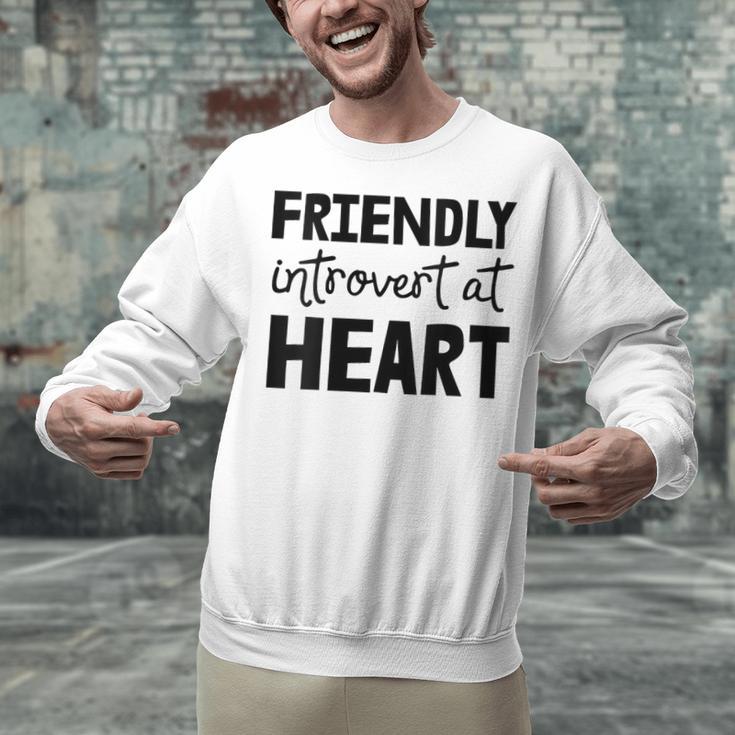 Friendly Introvert At Heart Unisex Sweatshirt Friendly Introvert At Heart Unisex Sweatshirt