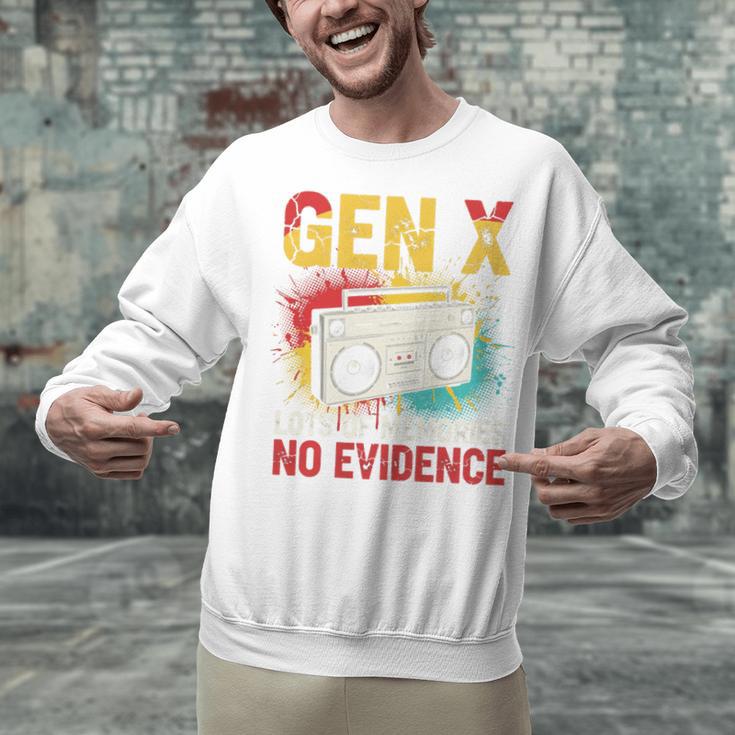 Gen X Lots Of Memories No Evidence Retro Nostalgia Humor Unisex Sweatshirt