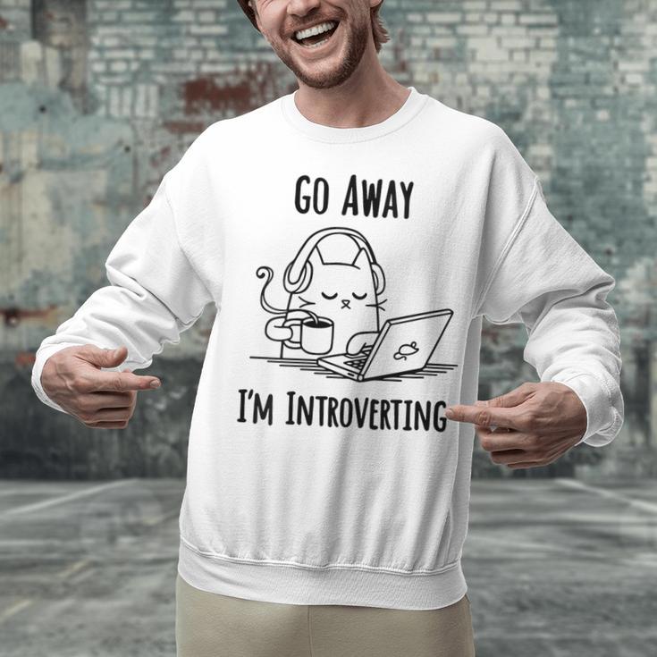 Go Away I'm Introverting Cat Introvert Anxiety Anxious Unisex Sweatshirt Go Away I'm Introverting Cat Introvert Anxiety Anxious Unisex Sweatshirt