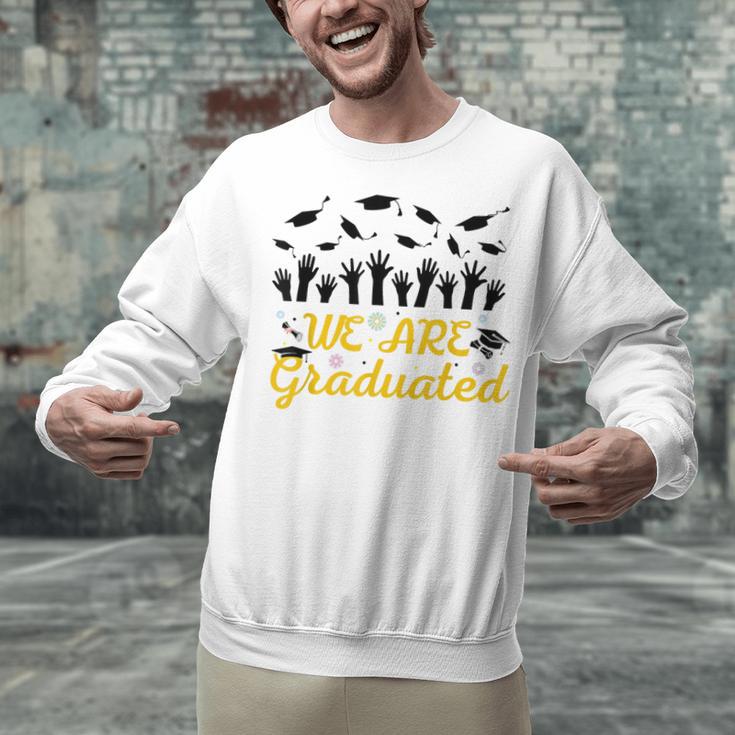 We Are Graduated Graduation Class Of 2025 Family Crew Unisex Sweatshirt