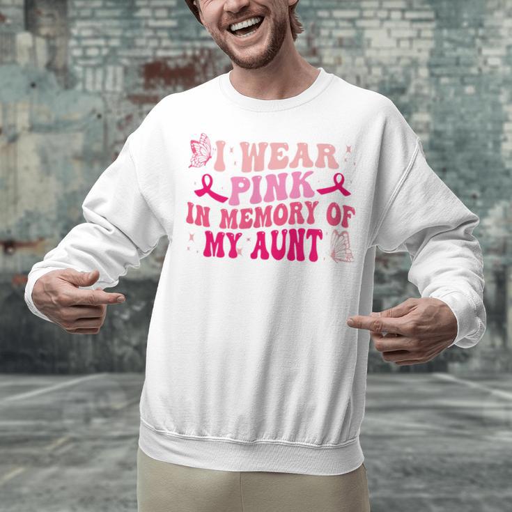 Groovy I Wear Pink In Memory Of My Aunt Breast Cancer Back Unisex Sweatshirt Groovy I Wear Pink In Memory Of My Aunt Breast Cancer Back Unisex Sweatshirt
