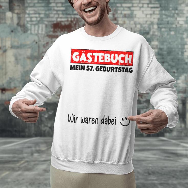 Guest Book Wir Waren Dabei Mein 57 Geburtstag German Unisex Sweatshirt