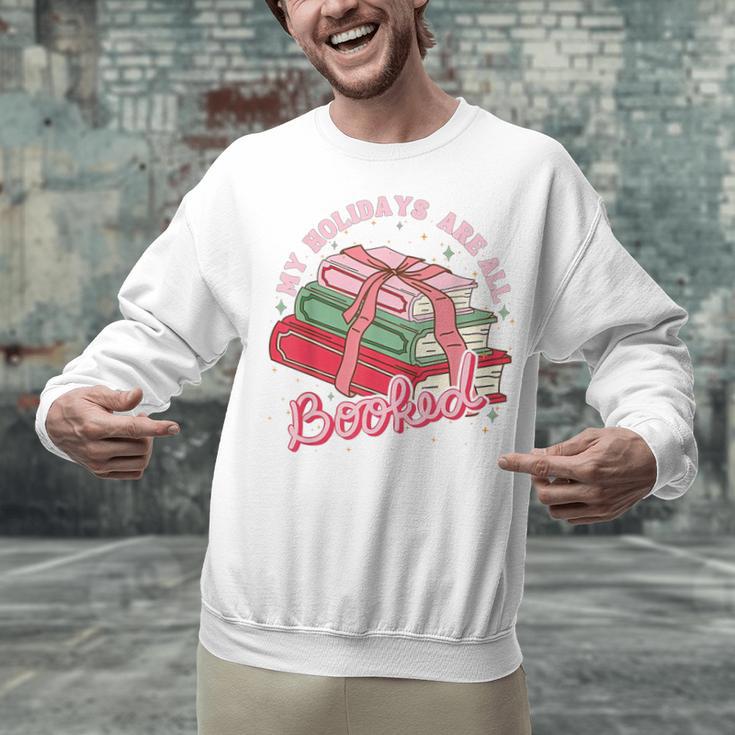 My Holidays Are All Booked Christmas Reading Books Bookish Unisex Sweatshirt My Holidays Are All Booked Christmas Reading Books Bookish Unisex Sweatshirt