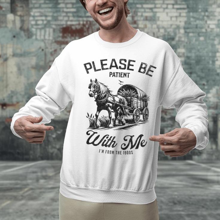 Horse Please Be Patient With Me I'm From The 1900s Premium Unisex Sweatshirt Horse Please Be Patient With Me I'm From The 1900s Premium Unisex Sweatshirt