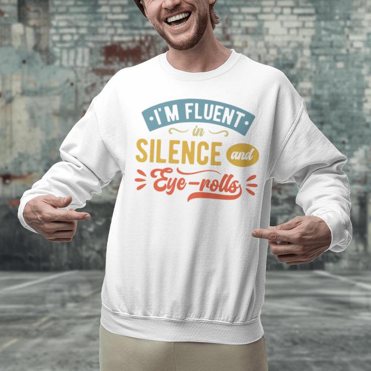 I'm Fluent In Silence And Eye-Rolls Introverts Premium Unisex Sweatshirt
