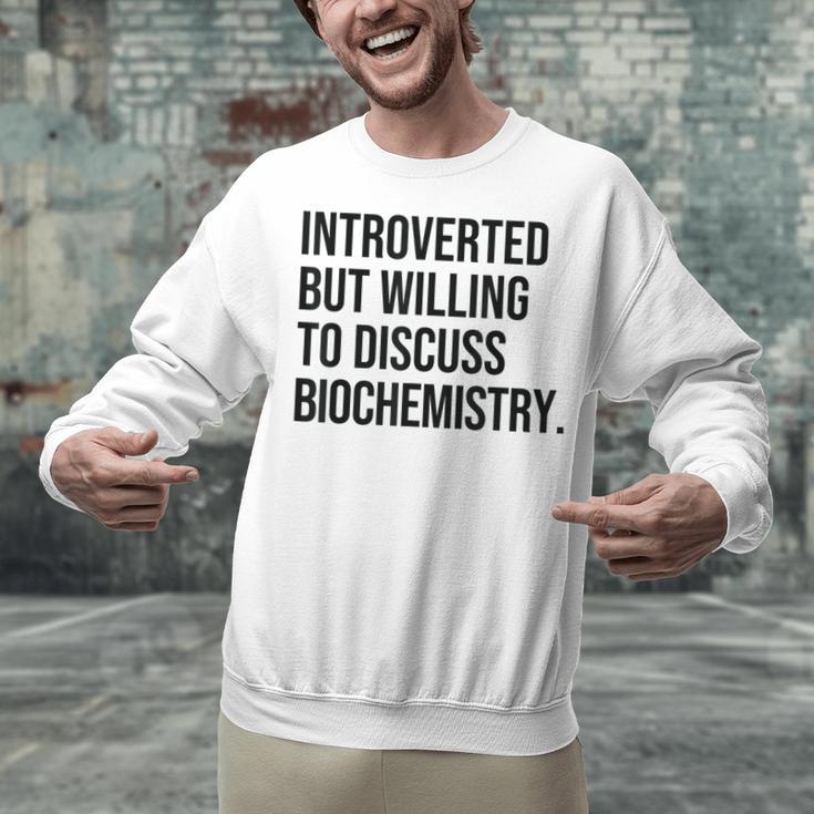 Introverted Biochemist Biochemistry Introvert Unisex Sweatshirt Introverted Biochemist Biochemistry Introvert Unisex Sweatshirt