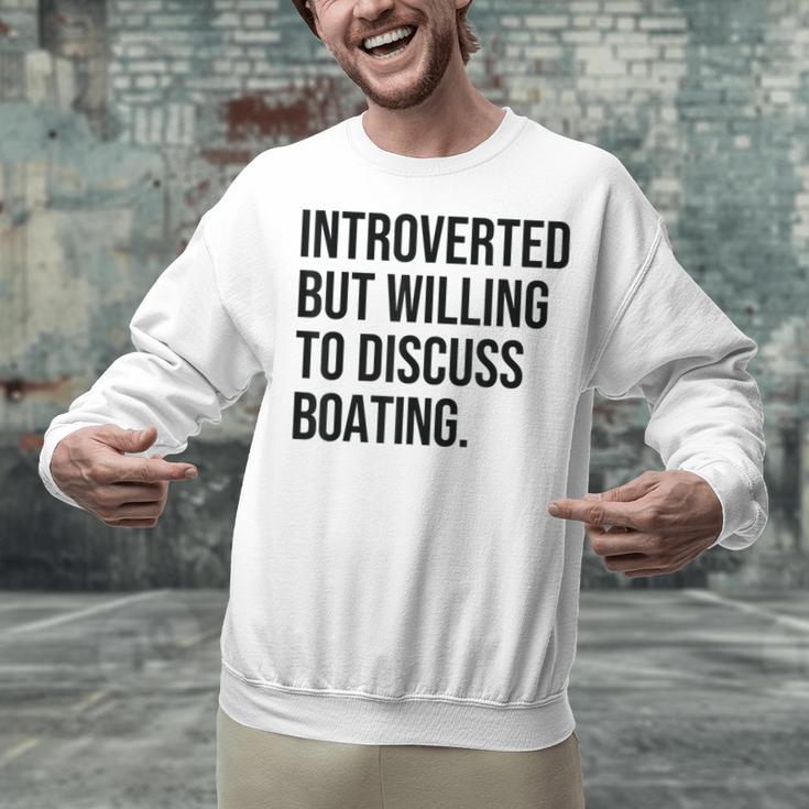 Introverted Boater Boating Introvert Unisex Sweatshirt