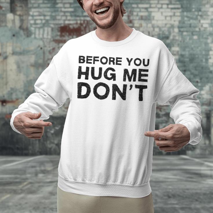 Introverted Joke Before You Hug Me Don't Introvert Sarcastic Unisex Sweatshirt Introverted Joke Before You Hug Me Don't Introvert Sarcastic Unisex Sweatshirt