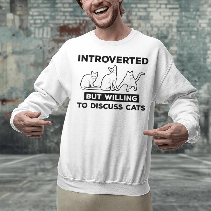 Introverted But Willing To Discuss Cats Introvert Shy Unisex Sweatshirt