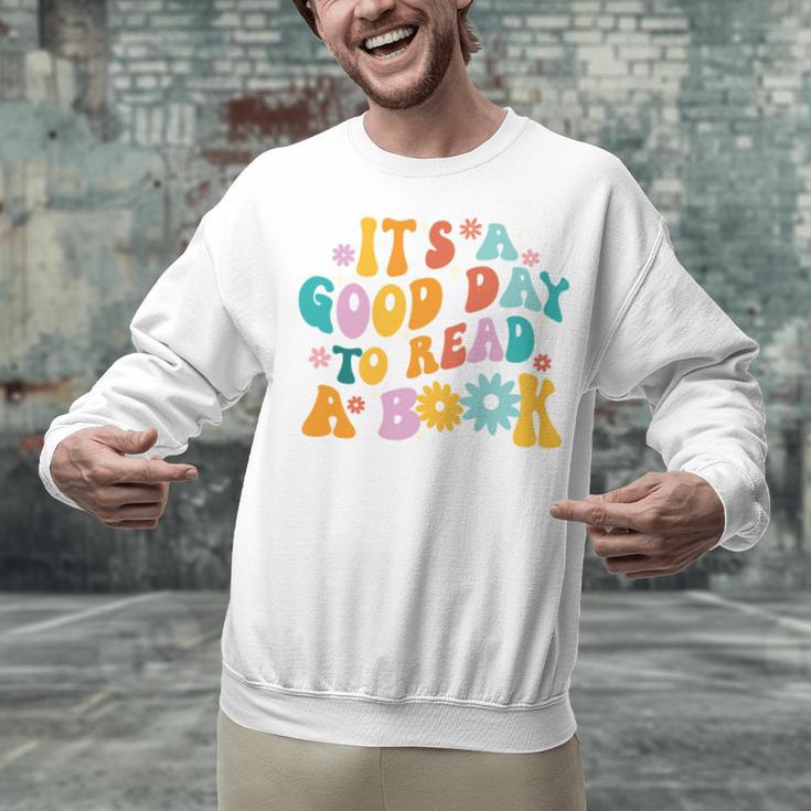 It’s A Good Day To Read A Book Reading Bookworm Reader Unisex Sweatshirt