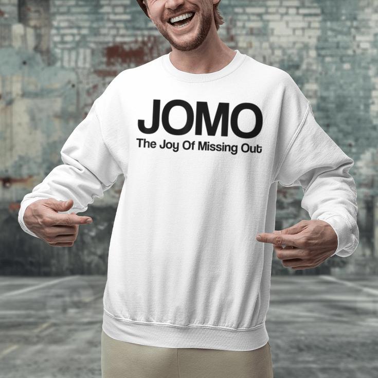 JOMO Joy Of Missing Out Fomo Fear Cozy Introvert Joke Unisex Sweatshirt