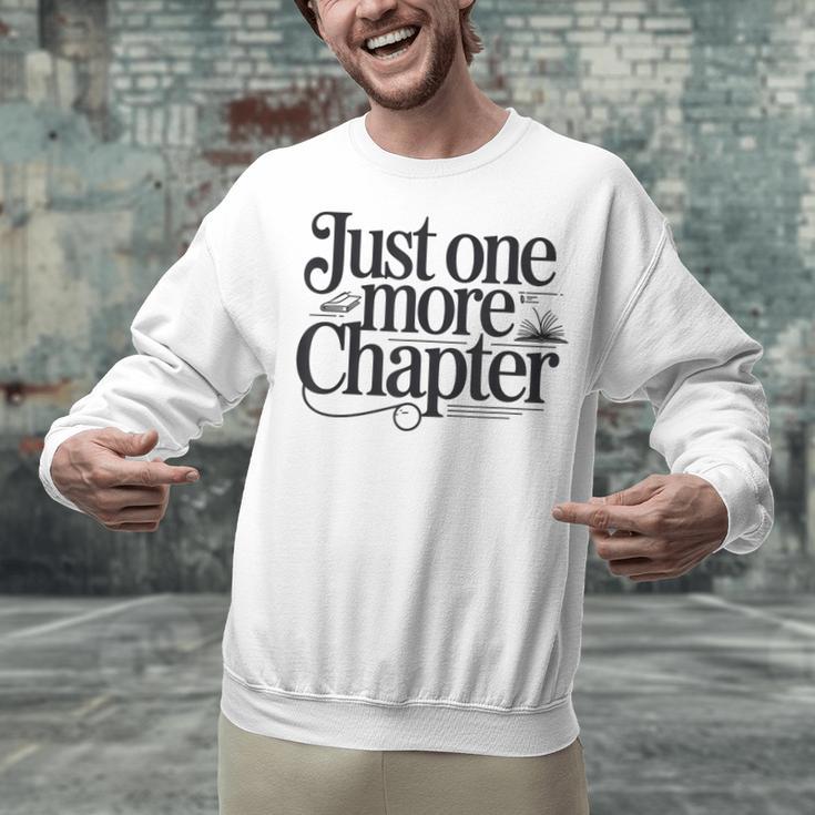 Just One More Chapter Book Lover Quote Reading Unisex Sweatshirt