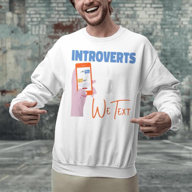 We Just Text Introvert For Quiet People Raglan Baseball Tee Unisex Sweatshirt We Just Text Introvert For Quiet People Raglan Baseball Tee Unisex Sweatshirt