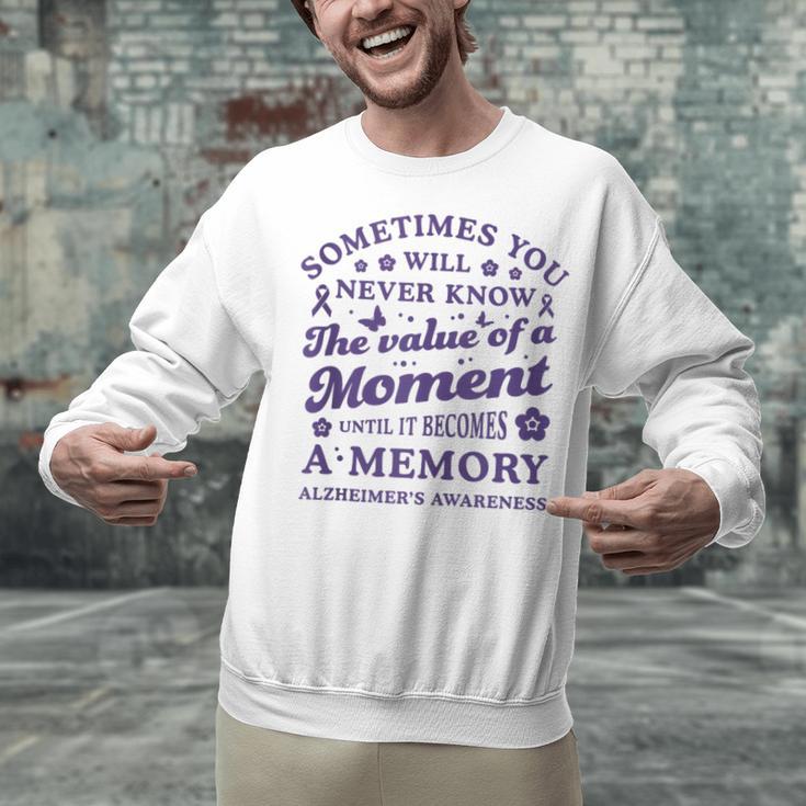 Know The Value Of A Moment Memory Alzheimer's Awareness Day Unisex Sweatshirt