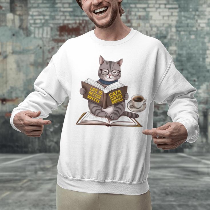 Life Is Better With Cats Coffee Books Cat Reading Book Unisex Sweatshirt