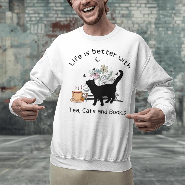 Life Is Better With Tea Cats And Books Cat Sayings Unisex Sweatshirt