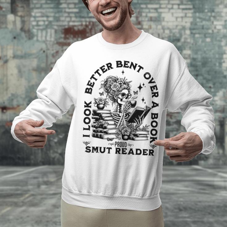 I Look Better Bent Over A Book Smut Reader Unisex Sweatshirt I Look Better Bent Over A Book Smut Reader Unisex Sweatshirt