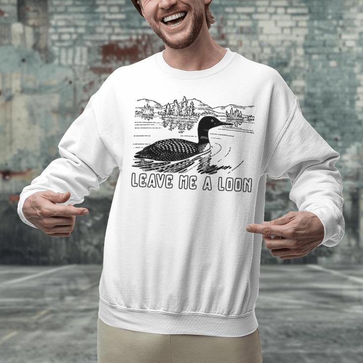 Loon Bird Pun Leave Me A Loon Nature For Introverts Unisex Sweatshirt Loon Bird Pun Leave Me A Loon Nature For Introverts Unisex Sweatshirt