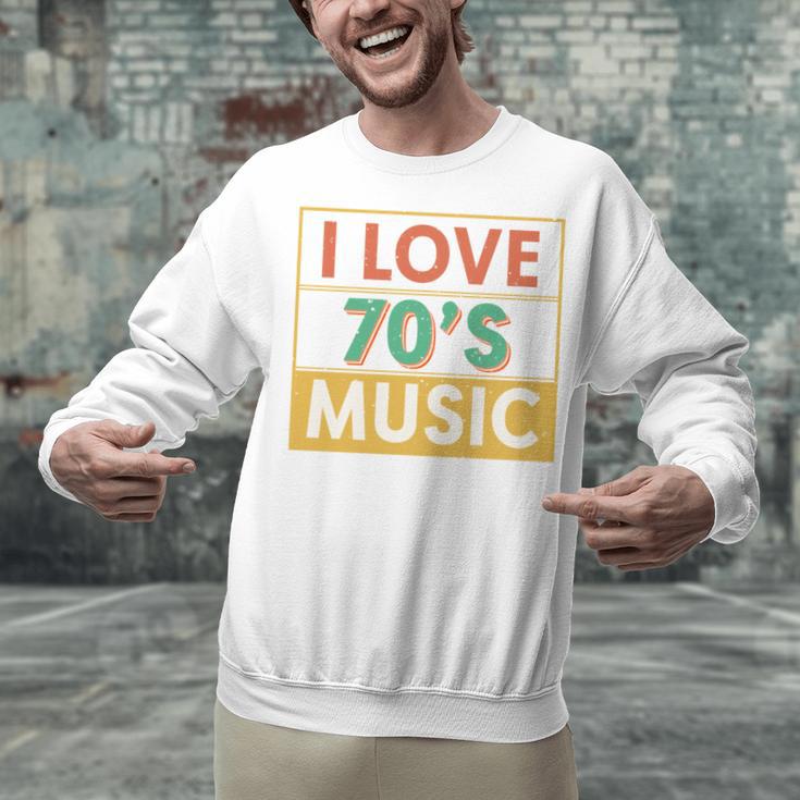 I Love 70's Music Retro Style Nostalgia Vibe 1970 70's Party Unisex Sweatshirt