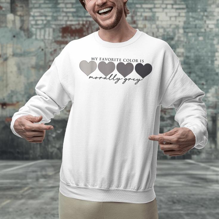 Morally Grey Is My Favorite Color Books Love Bookish Unisex Sweatshirt Morally Grey Is My Favorite Color Books Love Bookish Unisex Sweatshirt