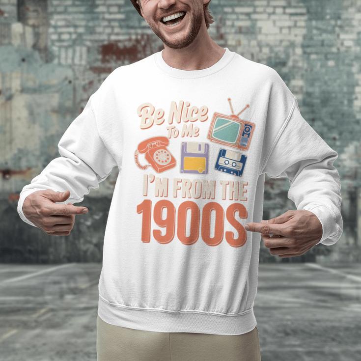 Be Nice To Me I'm From The 1900s Premium Unisex Sweatshirt
