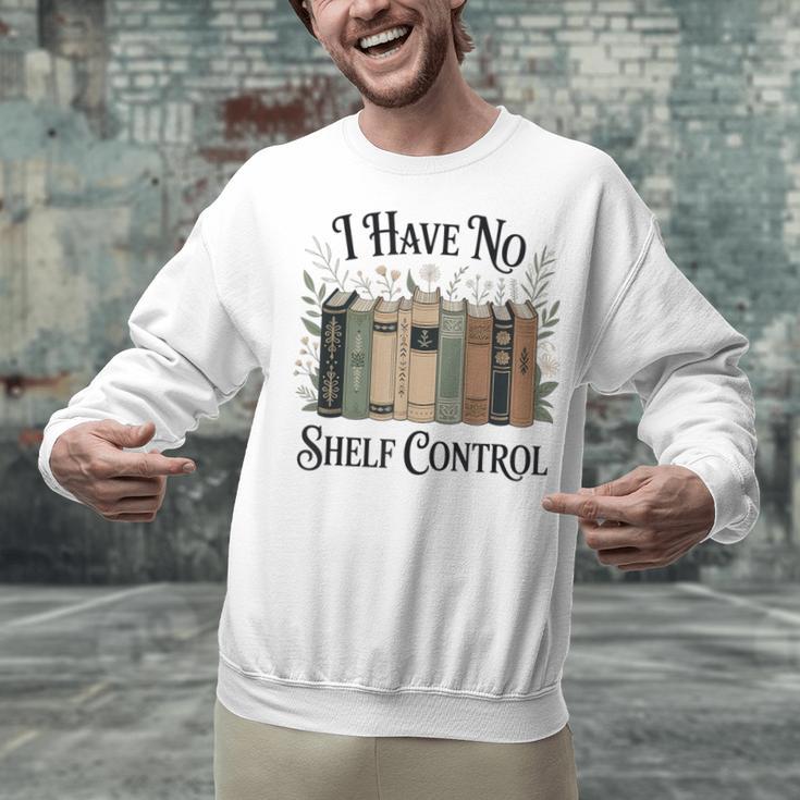 I Have No Shelf Control Book Lover Pun Reader Humor Unisex Sweatshirt