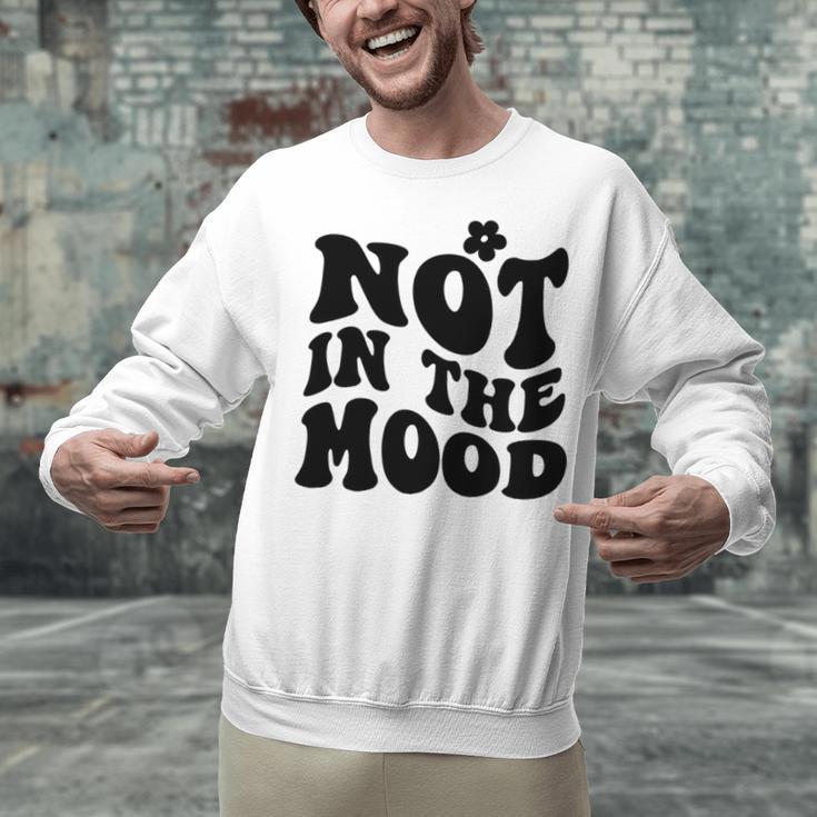 Not In The Mood Anti Social Introvert Sarcastic Retro Unisex Sweatshirt Not In The Mood Anti Social Introvert Sarcastic Retro Unisex Sweatshirt