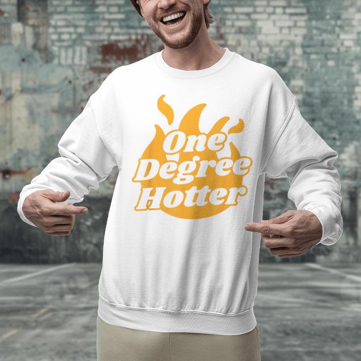 One Degree Hotter Graduation Ceremony Celebration Unisex Sweatshirt