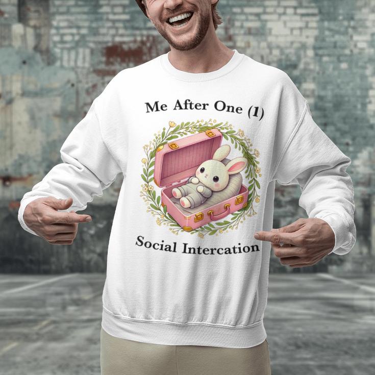 Me After One Social Interaction Introvert Saying Unisex Sweatshirt Me After One Social Interaction Introvert Saying Unisex Sweatshirt