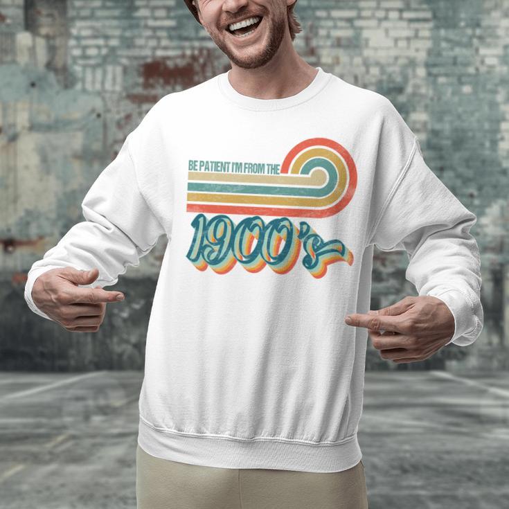 BE PATIENT I'M FROM THE 1900s RETRO SUNSET VINTAGE 90s Unisex Sweatshirt BE PATIENT I'M FROM THE 1900s RETRO SUNSET VINTAGE 90s Unisex Sweatshirt