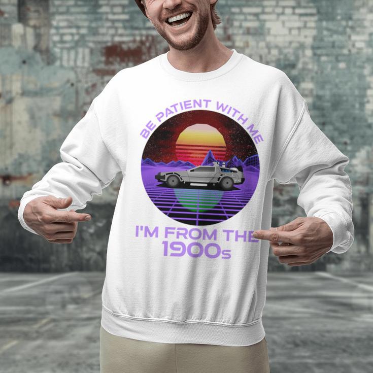Be Patient With Me I'm From The 1900s Synthwave Unisex Sweatshirt