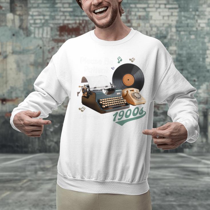 Please BePatient I'm From The 1900s Sarcastic Joke Premium Tri-Blend Unisex Sweatshirt Please BePatient I'm From The 1900s Sarcastic Joke Premium Tri-Blend Unisex Sweatshirt