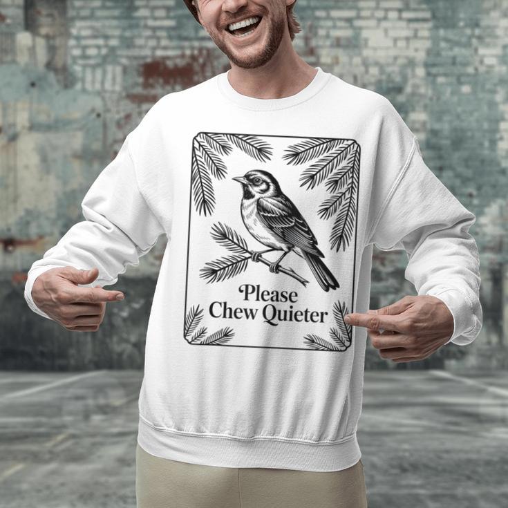 Please Chew Quieter Introvert Nature Bird Lover Unisex Sweatshirt Please Chew Quieter Introvert Nature Bird Lover Unisex Sweatshirt