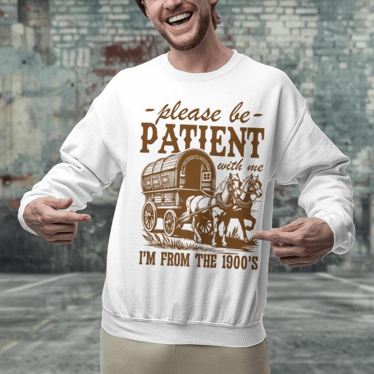 Please Be Patient With Me I'm From The 1900s Grandpa Premium Unisex Sweatshirt