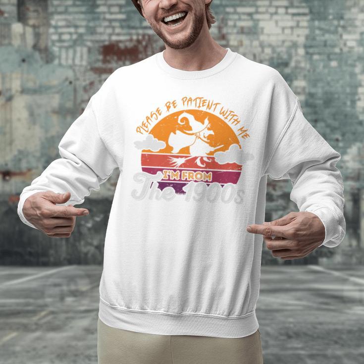 Please Be Patient With Me I'm From The 1900s Halloween Premium Unisex Sweatshirt