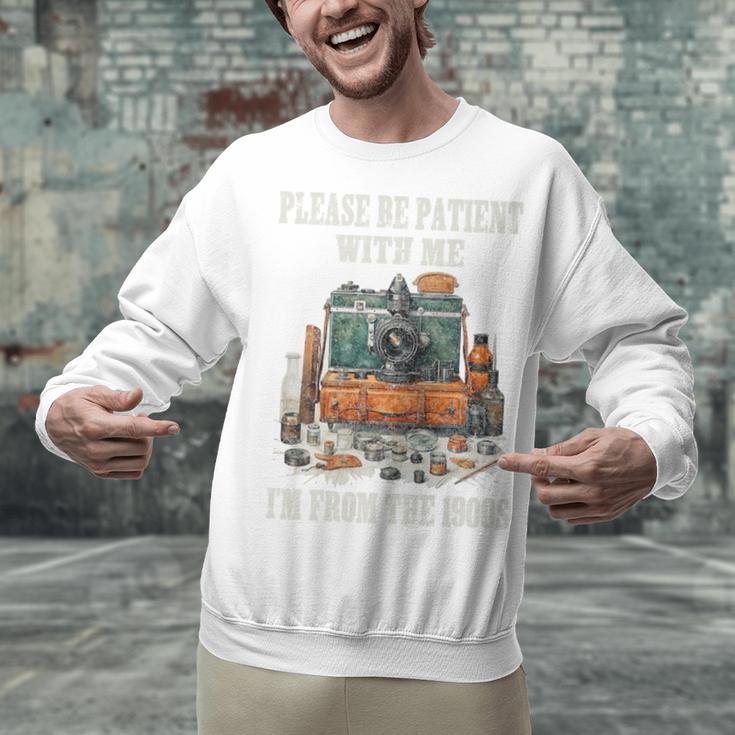 Please Be Patient With Me I'm From The 1900s Photographer Premium Unisex Sweatshirt