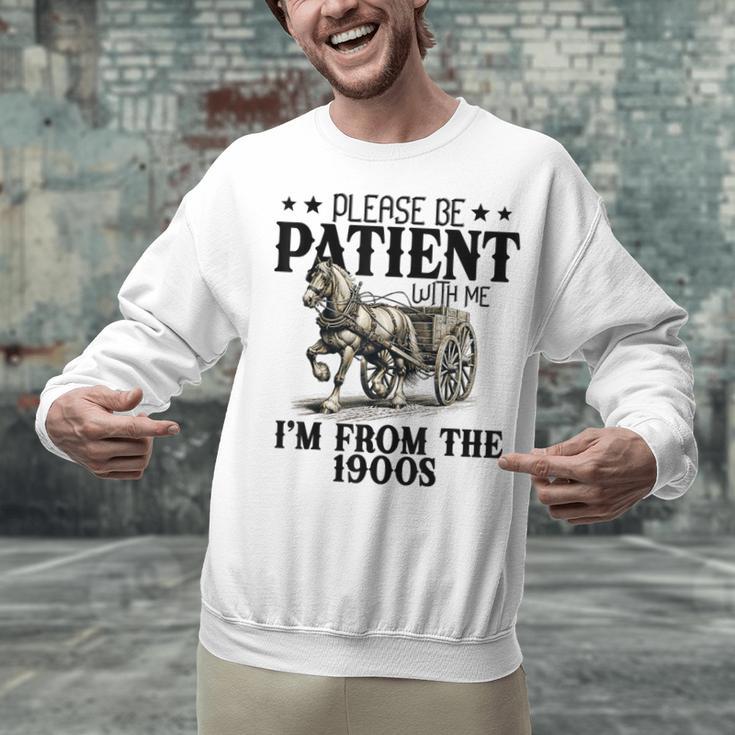 Please Patient I'm From The 1900s Quote Vintage Horse Unisex Sweatshirt