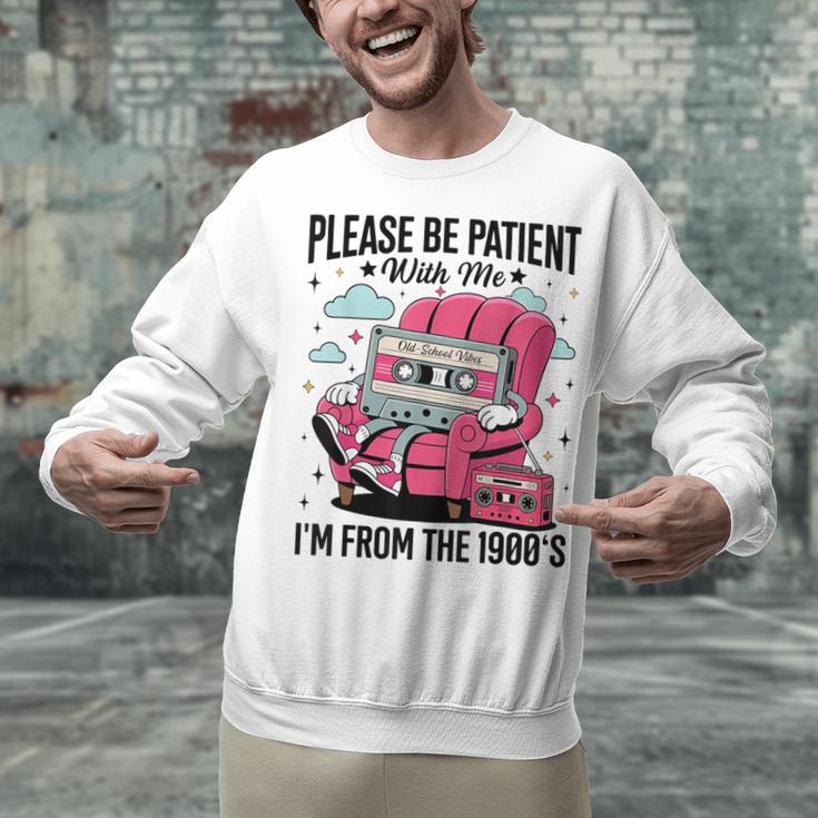 Please Be Patient I'm From The 1900s Retro Cassette Unisex Sweatshirt