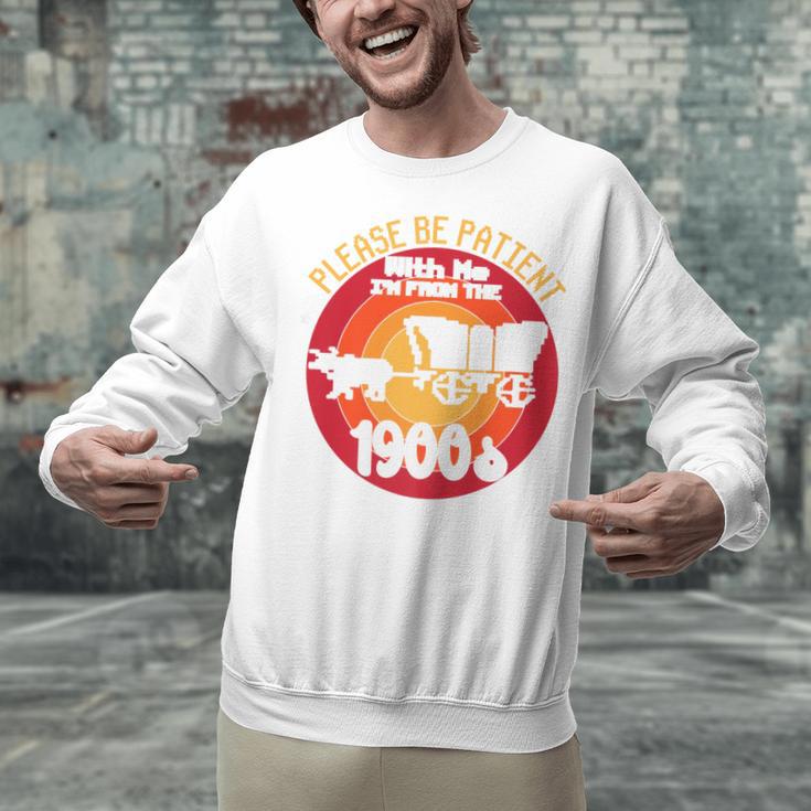 Please Be Patient With Me I'm From The 1900s Vintage Meme Premium Unisex Sweatshirt Please Be Patient With Me I'm From The 1900s Vintage Meme Premium Unisex Sweatshirt