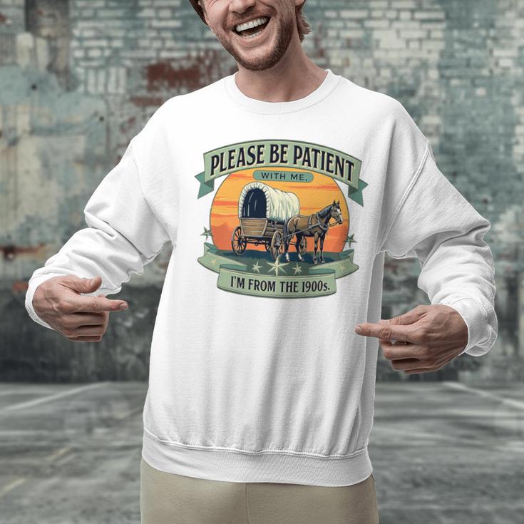 Please Be Patient With Me I'm From The 1900s Women Men Premium Unisex Sweatshirt