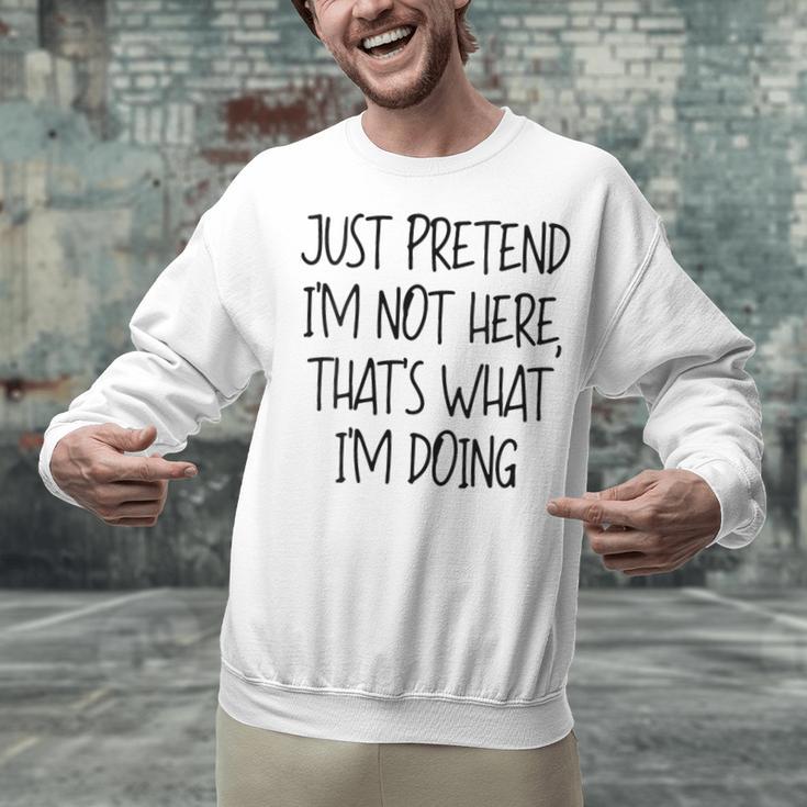 Pretend Introvert Introverted Apparel Unisex Sweatshirt Pretend Introvert Introverted Apparel Unisex Sweatshirt