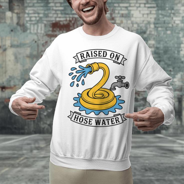 Raised On Hose Water Nostalgia Lovers Summer Vibes Unisex Sweatshirt Raised On Hose Water Nostalgia Lovers Summer Vibes Unisex Sweatshirt