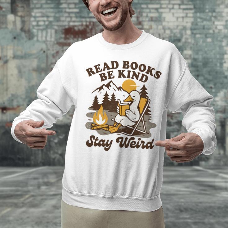 Read Books Be Kind Stay Weird Bookish Silly Goose Reading Unisex Sweatshirt