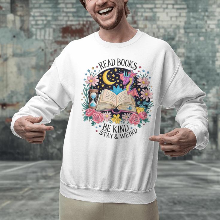 Read Books Be Kind Stay Weird Dragon Unisex Sweatshirt