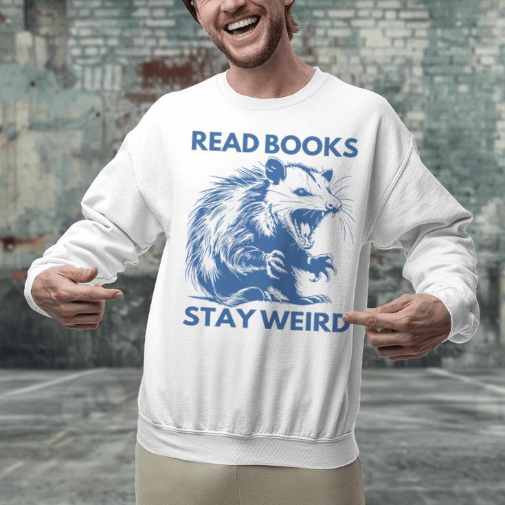 Read Books Stay Weird Unisex Sweatshirt Read Books Stay Weird Unisex Sweatshirt