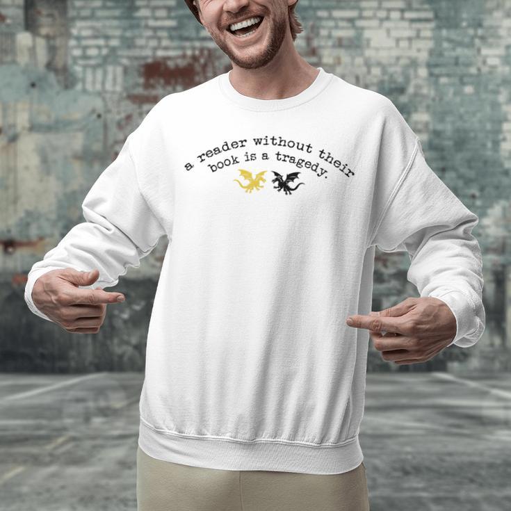 Reader Without a Book Is Tragedy Dragon Bookworm Unisex Sweatshirt