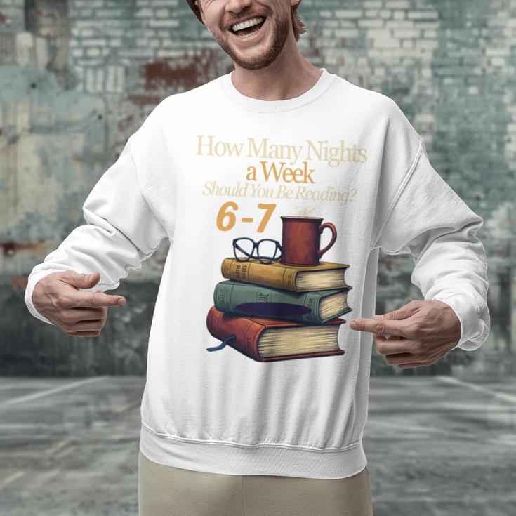 Reading 6 7 Nights Meme English Teacher Bookworm Books Unisex Sweatshirt